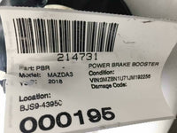 2018 MAZDA 3 Engine Power Brake Booster Vacuum 2.0L BJS9-43950 OEM